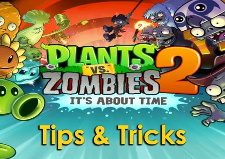 plants-zombies-2-tips