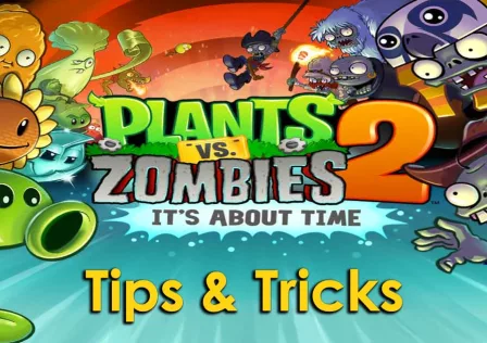 plants-zombies-2-tips