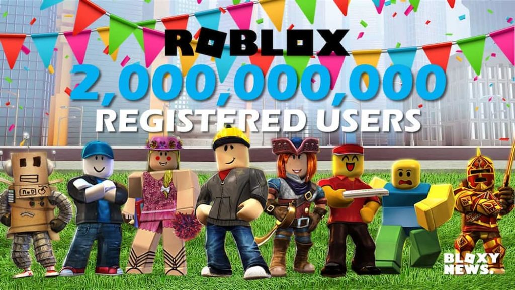 Roblox has 2 billion registered users on the platform as of November 2020.