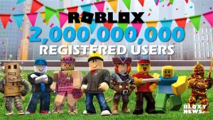 2,000,000,000 registered users on Roblox.