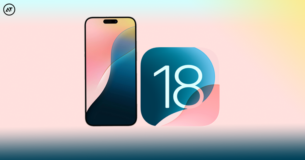 iOS 18 Release